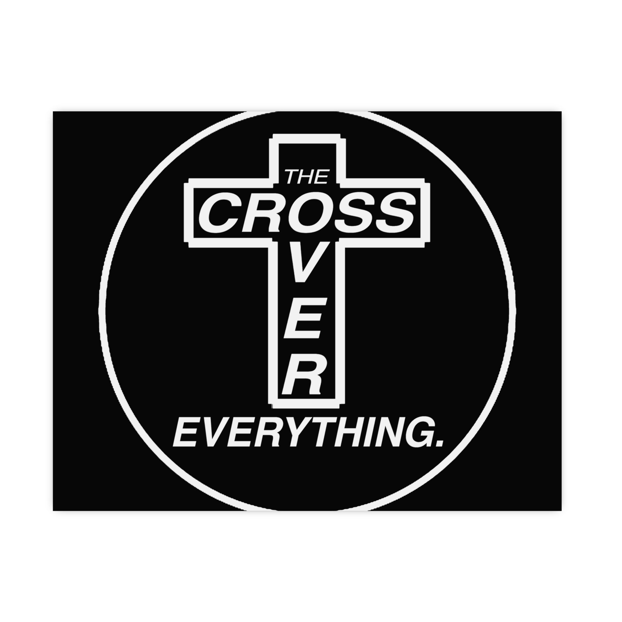 C.O.E. Matte Poster — "The Cross Over Everything" Christian Wall Art