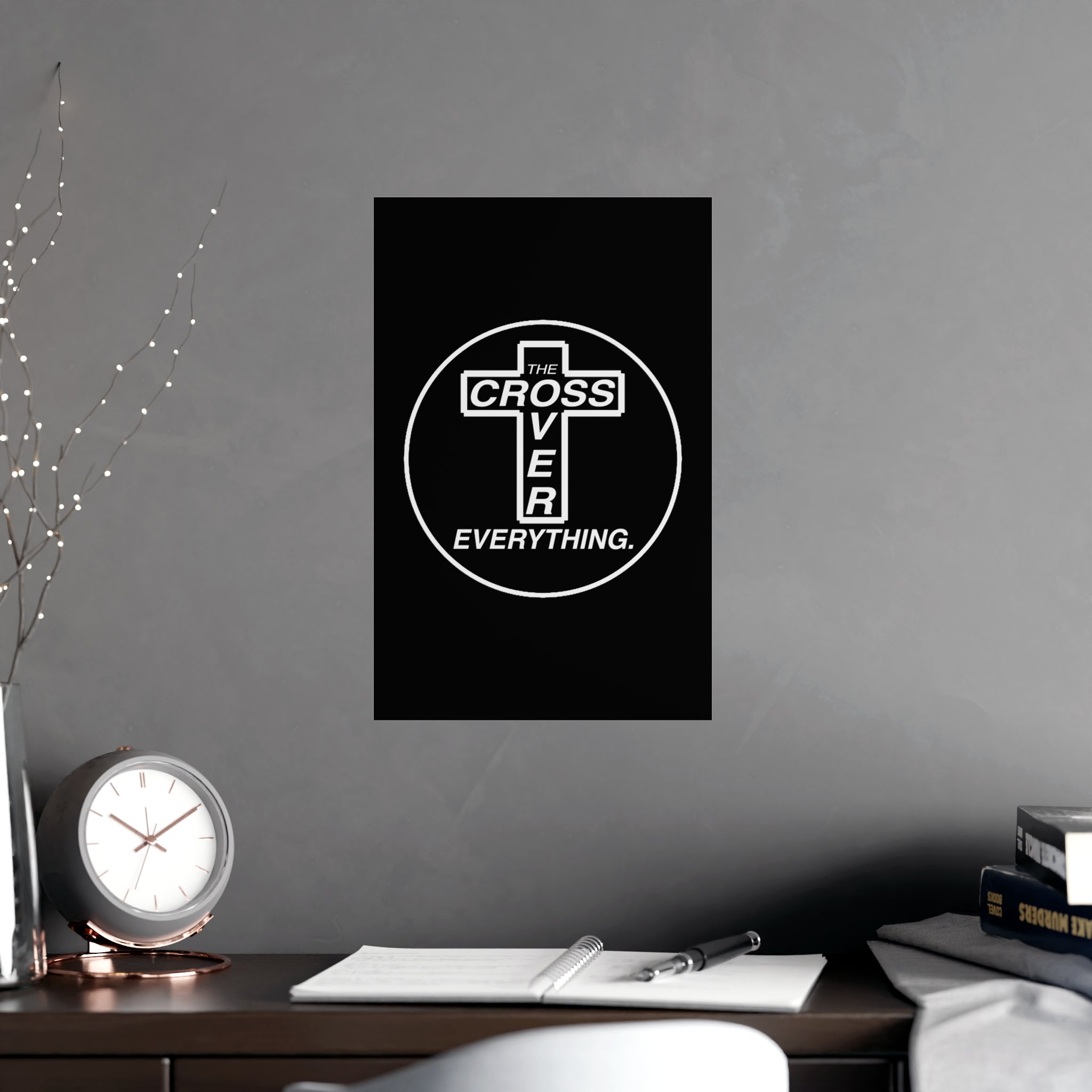 C.O.E. Matte Poster — "The Cross Over Everything" Christian Wall Art
