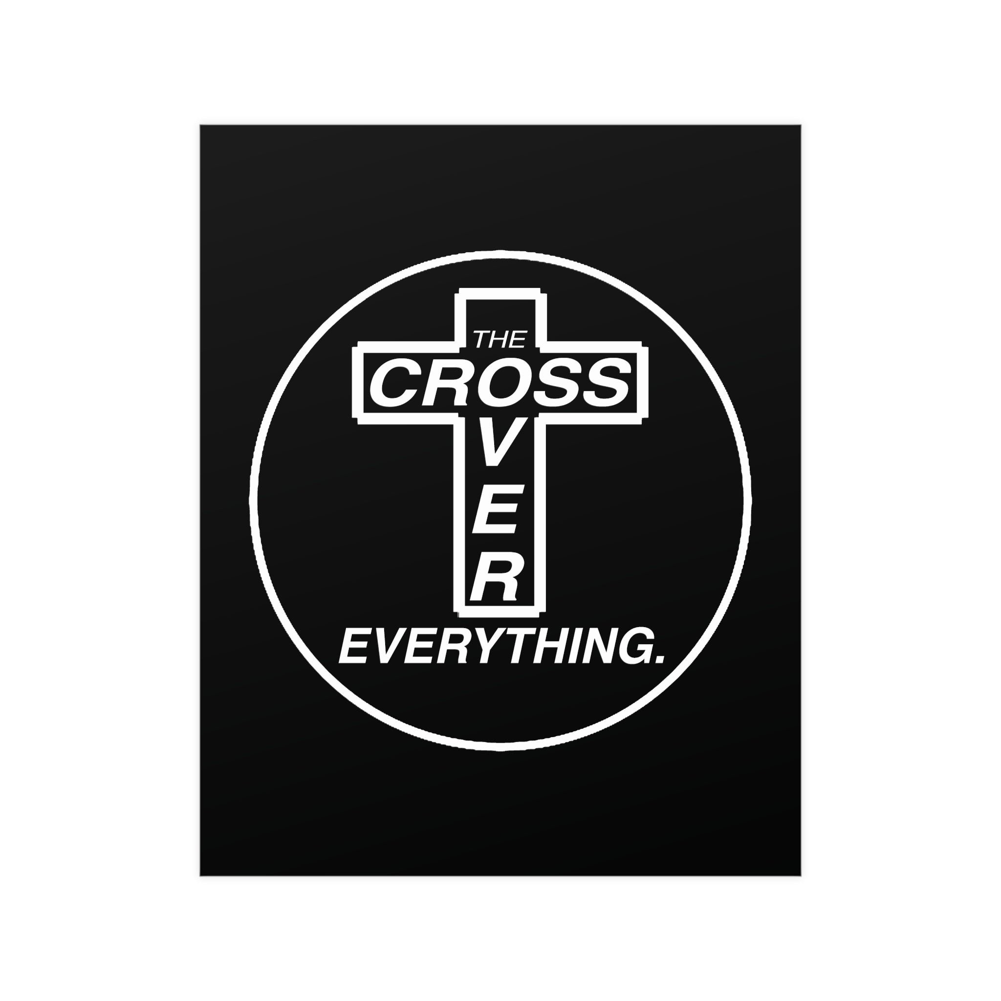 C.O.E. Matte Poster — "The Cross Over Everything" Christian Wall Art