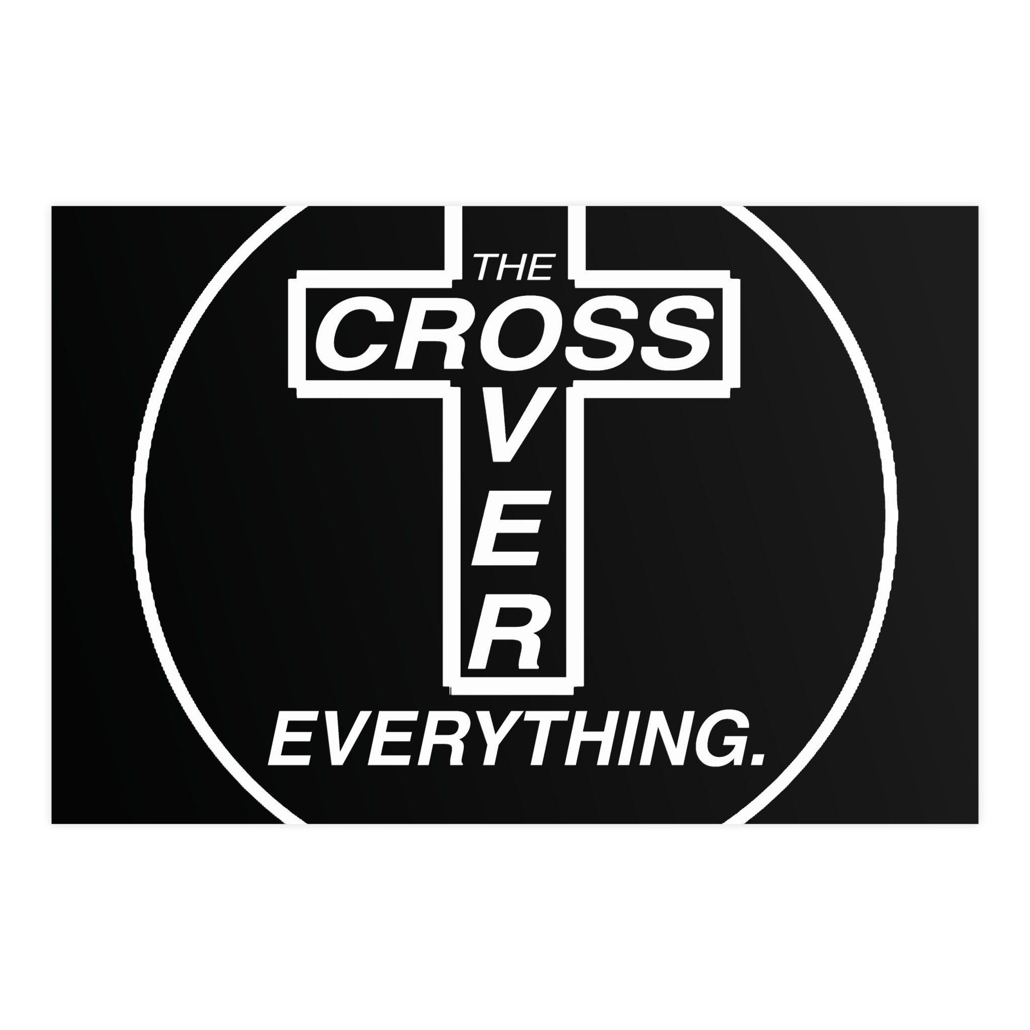 C.O.E. Matte Poster — "The Cross Over Everything" Christian Wall Art