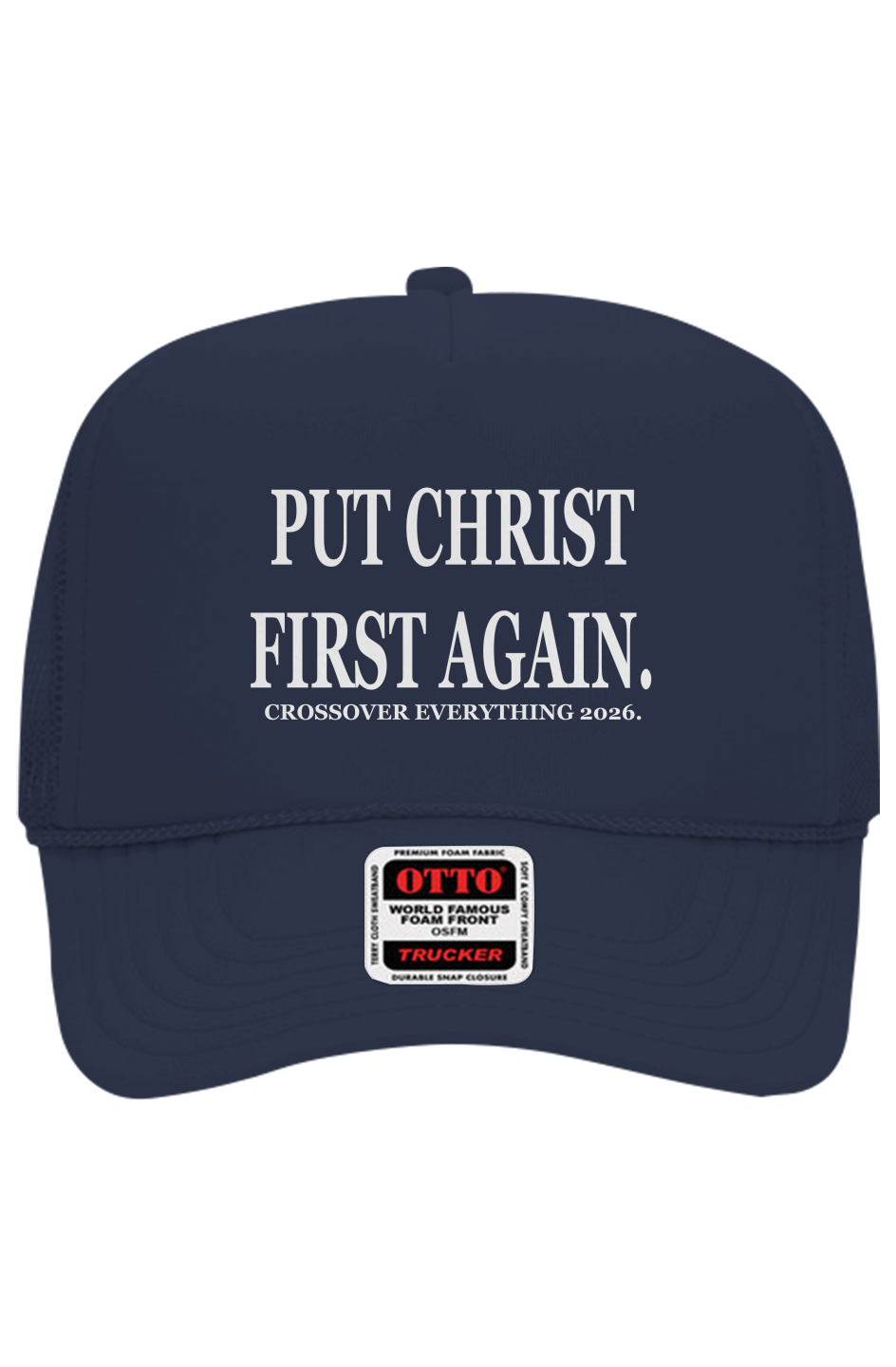 PUT CHRIST FIRST AGAIN C.O.E. Trucker Hat