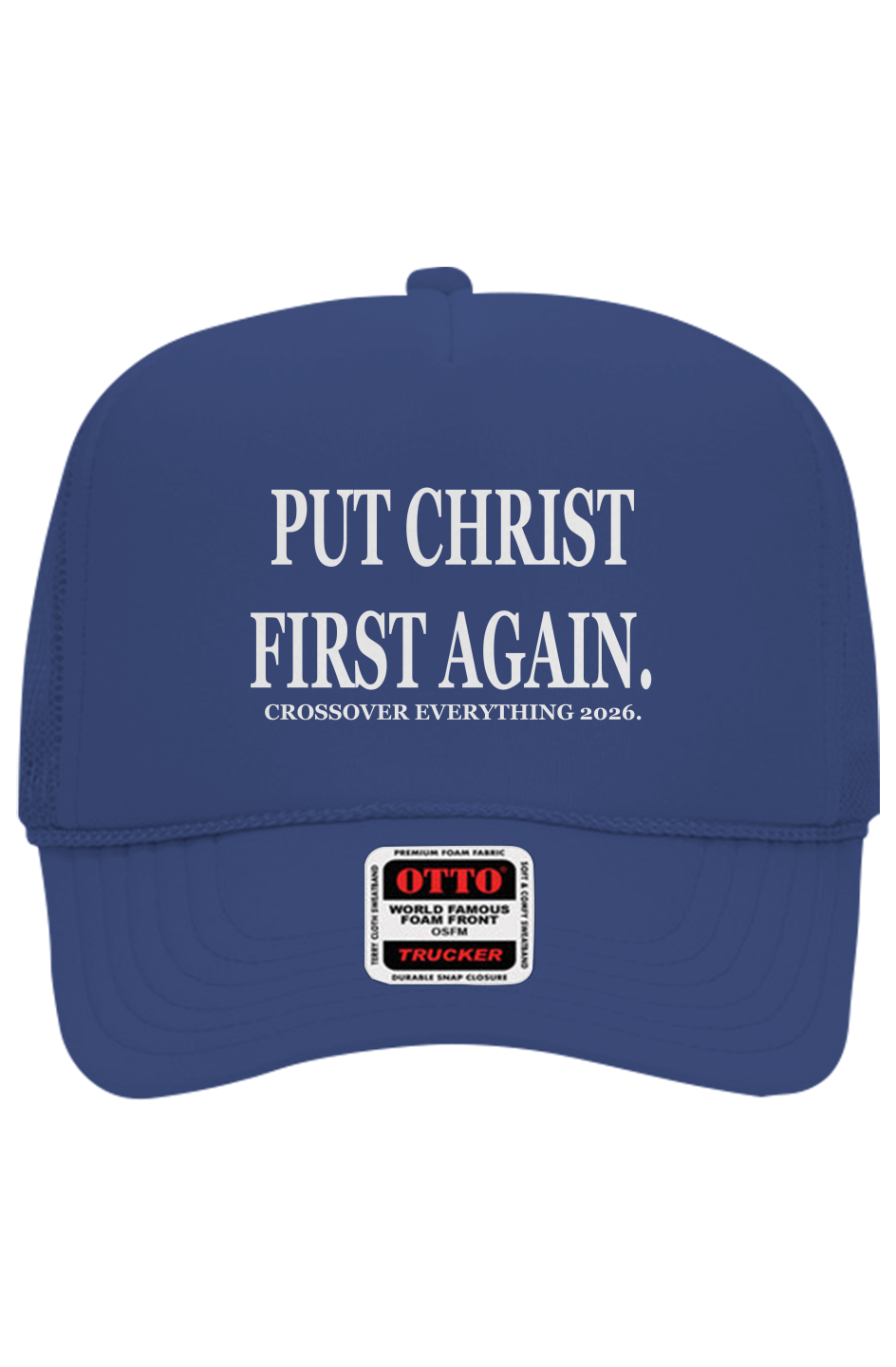 PUT CHRIST FIRST AGAIN C.O.E. Trucker Hat