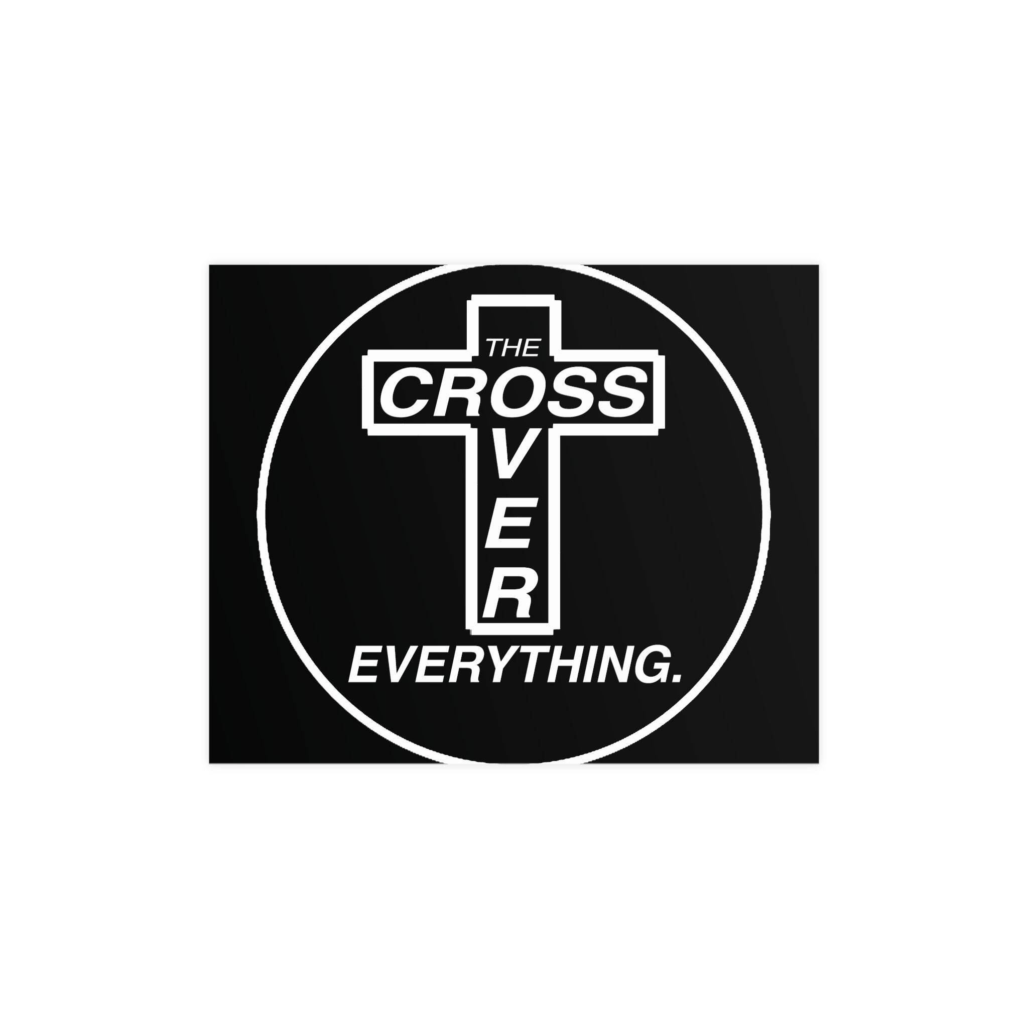 C.O.E. Matte Poster — "The Cross Over Everything" Christian Wall Art