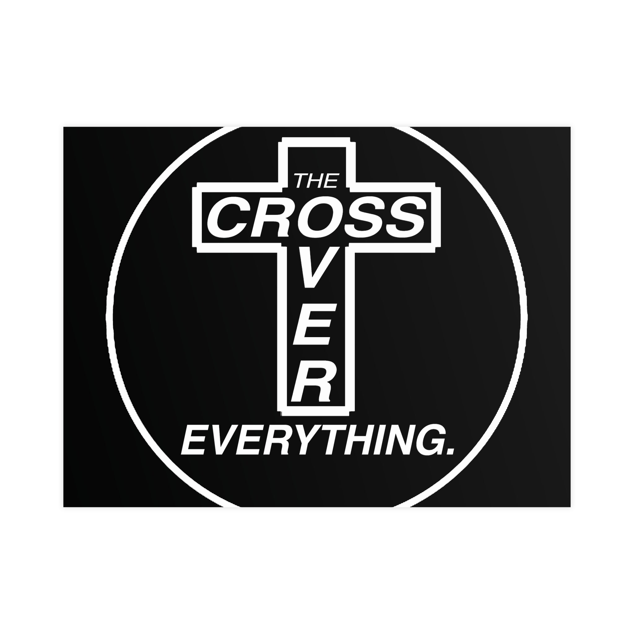 C.O.E. Matte Poster — "The Cross Over Everything" Christian Wall Art
